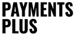 Payments Plus: A Fresh Start for Payments